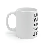 "Life without music..." Ceramic Mug (11oz/15oz)