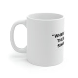 "Bold Statement" Ceramic Mug (11oz)