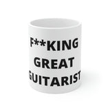 "F*cking Great Guitarist"  2 (censored) Ceramic Mug (11oz )